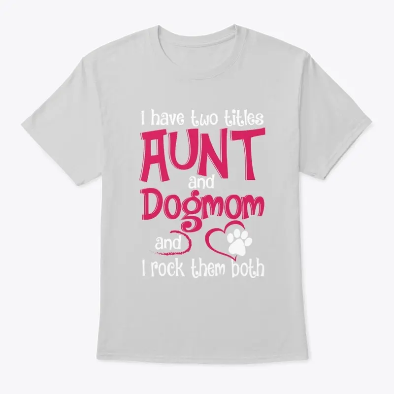 Are you an Aunt and a Dogmom?